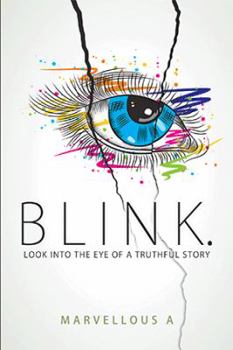 Paperback Blink.: Look into the Eye of a Truthful Story Book