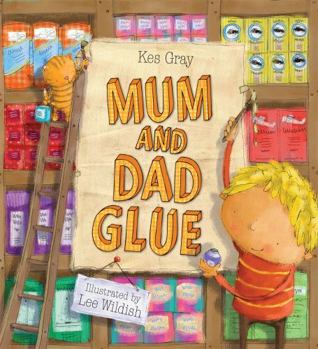 Paperback Mum and Dad Glue. Kes Gray Book