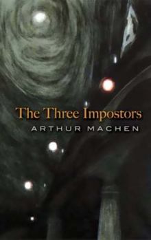 The Three Impostors; or, The Transmutations