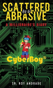 Hardcover Scattered and Abrasive: A Millionaire's Diary Book