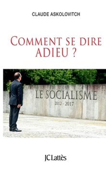 Paperback Comment se dire adieu [French] Book