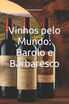 Paperback Vinhos pelo Mundo: Barolo e Barbaresco [Portuguese] Book