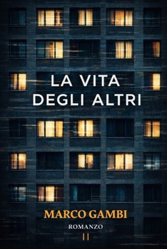 Paperback La vita degli altri [Italian] Book