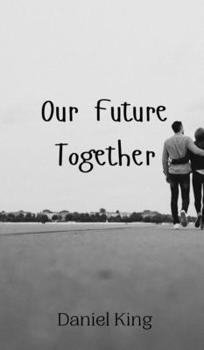 Hardcover Our Future Together Book