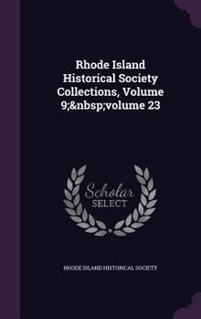 Hardcover Rhode Island Historical Society Collections, Volume 9; Volume 23 Book