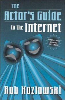 Paperback The Actor's Guide to the Internet [With CDROM] Book