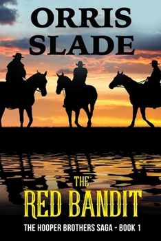 Paperback The Red Bandit: The Hooper Brothers Saga - Book 1 Book