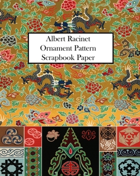 Paperback Albert Racinet Ornament Pattern Scrapbook Paper: 20 Sheets: One-Sided Decorative Paper for Decoupage and Junk Journals Book