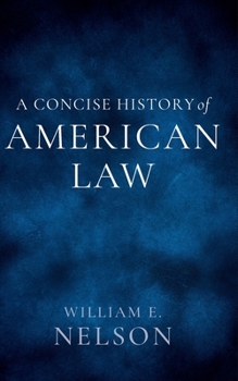 Hardcover A Concise History of American Law Book