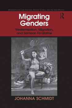 Paperback Migrating Genders: Westernisation, Migration, and Samoan Fa'afafine Book