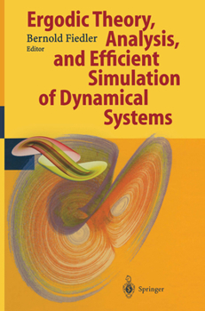 Hardcover Ergodic Theory, Analysis and Efficient Simulation of Dynamical Systems Book