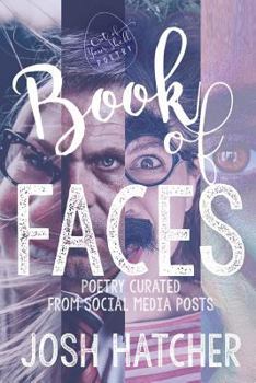 Paperback Book of Faces: Poetry Curated from Social Media Posts Book