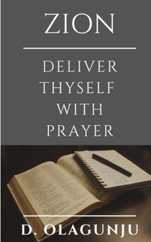 Paperback Zion - Deliver Thyself With Prayer Book