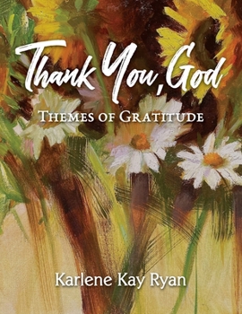 Paperback Thank You, God: Themes of Gratitude Book