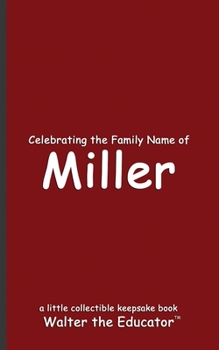 Paperback Celebrating the Family Name of Miller Book