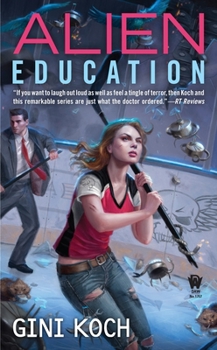 Alien Education - Book #15 of the Katherine "Kitty" Katt