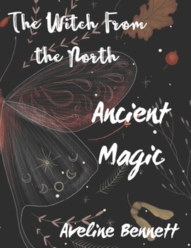 Paperback The Witch From the North: Ancient Magic Book