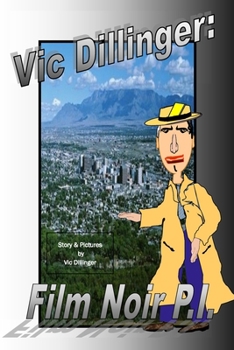 Paperback Vic Dillinger: Film Noir P.I. Book