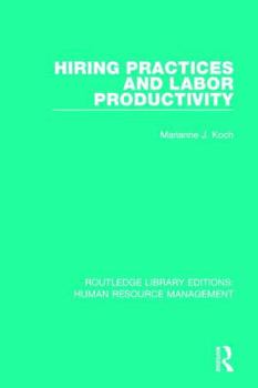 Paperback Hiring Practices and Labor Productivity Book