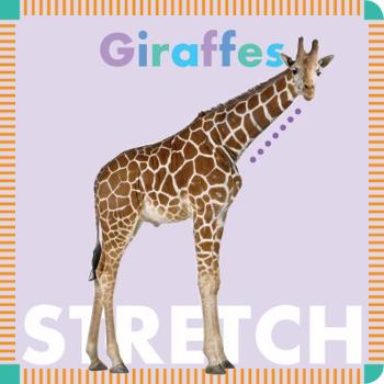 Board book Giraffes Stretch Book