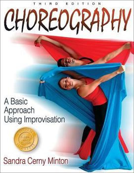 Paperback Choreography: A Basic Approach Using Improvisation - 3rd Edition Book