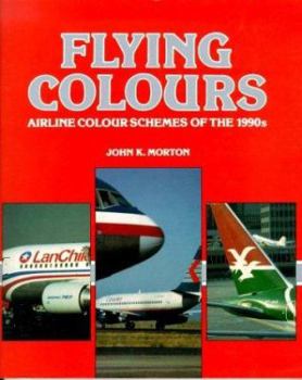 Paperback Flying Colours: Airline Colour Schemes of the 1990s Book