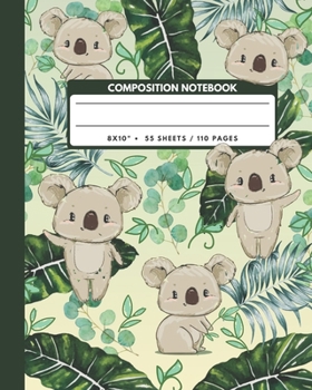 Paperback Composition Notebook: Koala Bears And Eucalyptus - Animals Exercise Book Journal, Back To School Gifts For Teens Girls Boys Kids Friends Stu Book