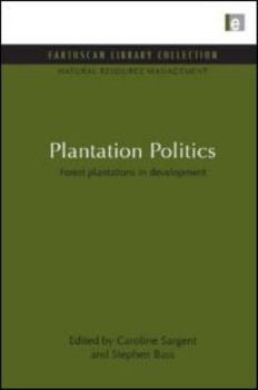 Hardcover Plantation Politics (Natural Resource Management Set) Book