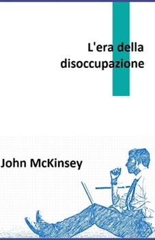Paperback L'era della disoccupazione [Italian] Book