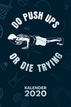 KALENDER 2020: A5 Bodybuilding Terminplaner für Hobby Bodybuilder mit DATUM - 52 Kalenderwochen für Termine & To-Do Listen - Liegestütze ... Motivationssprüche