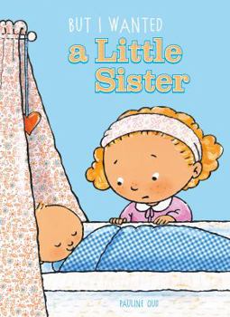 Hardcover But I Wanted a Little Sister Book