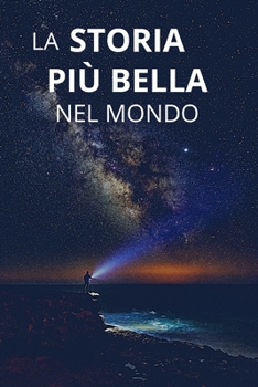 Paperback La Storia Pi? Bella Nel Mondo [Italian] Book