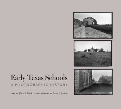 Hardcover Early Texas Schools: A Photographic History Book