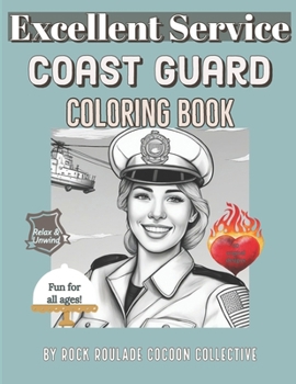 Paperback Coast Guard, Excellent Service: Coloring Book