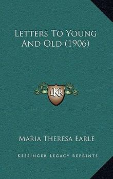 Paperback Letters To Young And Old (1906) Book