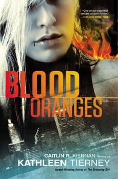 Blood Oranges - Book #1 of the Siobhan Quinn