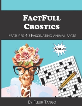 Paperback FactFullCrostics Vol.1 Featuring 40 fascinating animal facts By Fleur Tango: large print acrostics puzzle book for adults Book