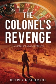 Paperback The Colonel's Revenge: A Mateus de Silva Adventure Book
