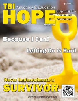 Paperback TBI Hope Magazine - July 2017 Book