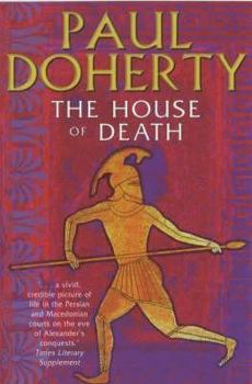 The House of Death - Book #1 of the Alexander The Great Mysteries
