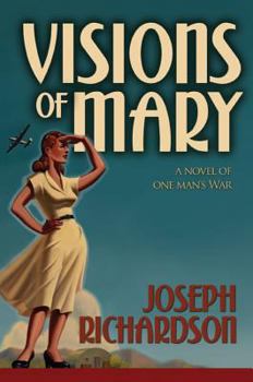 Paperback Visions of Mary: A Novel of One Man's War Book