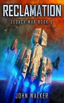 Paperback Reclamation: Legacy War Book 6 Book