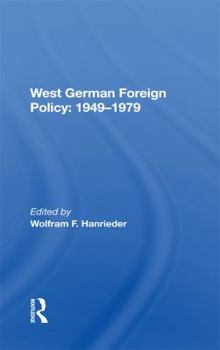 Hardcover West German Foreign Policy, 1949-1979 Book
