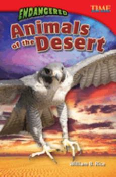 Endangered Animals of the Desert - Book  of the TIME For Kids en Español ~ Level 5