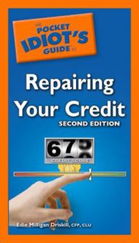 The Pocket Idiot's Guide to Repairing your Credit (The Pocket Idiot's Guide) - Book  of the Pocket Idiot's Guide