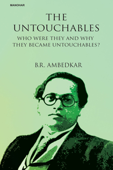 Hardcover The Untouchables: Who Were They and Why They Became Untouchables? Book