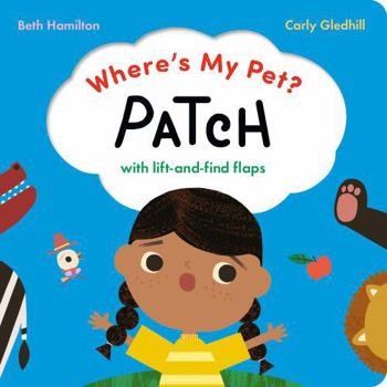 Board book Where's My Pet? Patch: With lift-and-find flaps Book