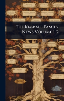 The Kimball Family News Volume 1-2