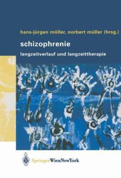 Paperback Schizophrenie: Langzeitverlauf Und Langzeittherapie [German] Book