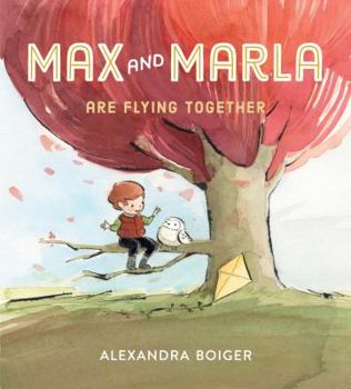 Max and Marla Are Flying Together - Book #3 of the Max and Marla